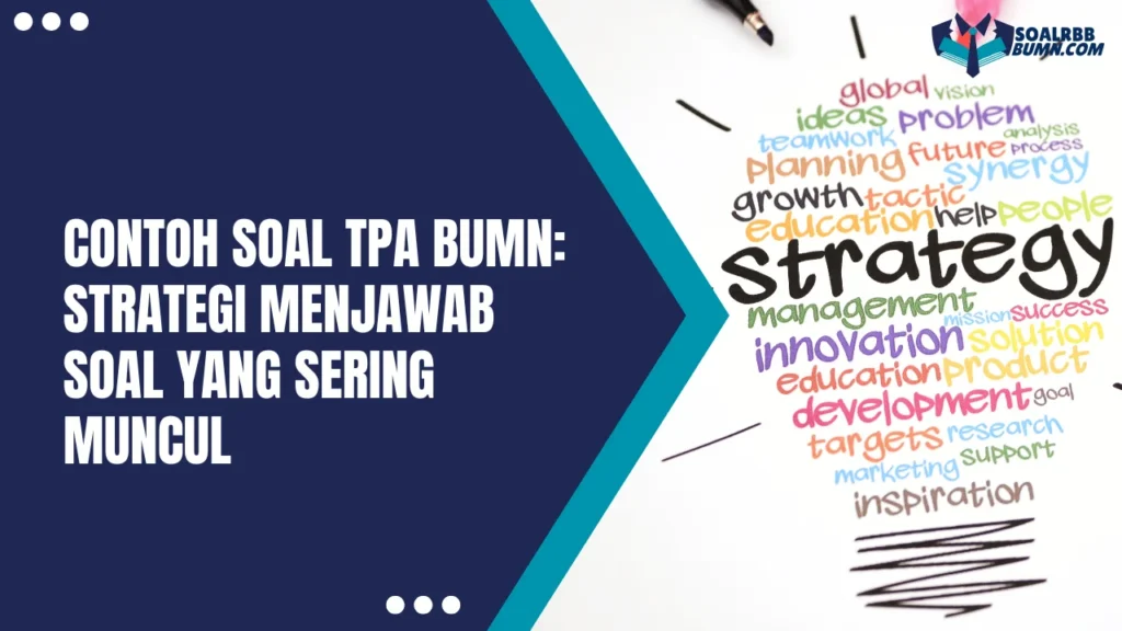 Contoh Soal TPA BUMN