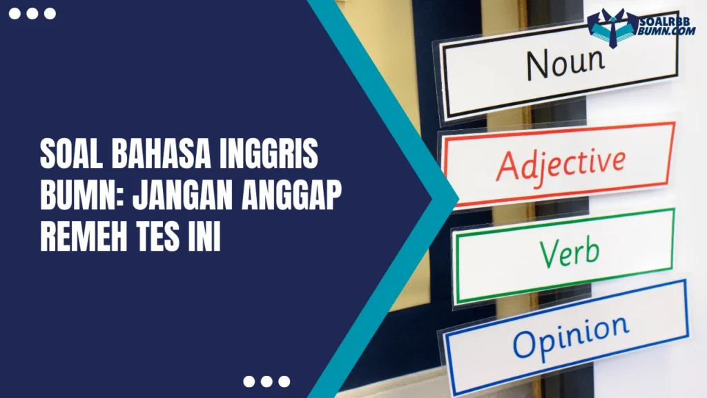 Soal Bahasa Inggris BUMN