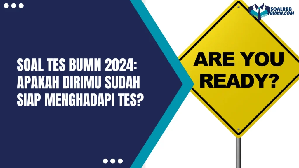 Soal Tes BUMN 2024