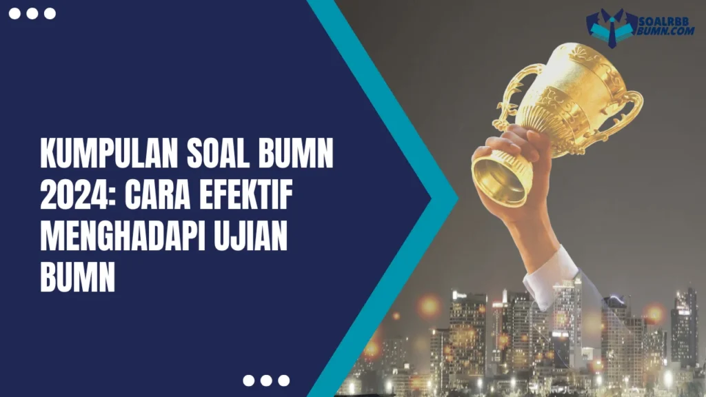 Kumpulan Soal BUMN 2024