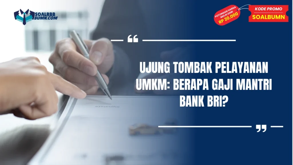 Berapa Gaji Mantri Bank BRI