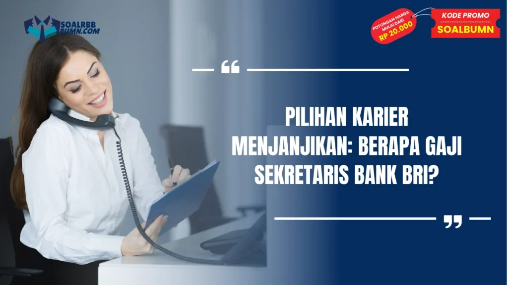 Berapa Gaji Sekretaris Bank BRI
