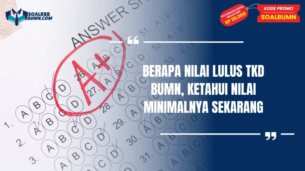 berapa nilai lulus tkd bumn