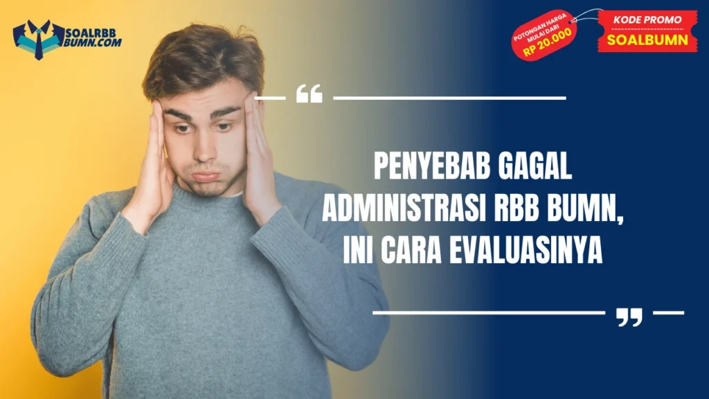 penyebab gagal administrasi rbb bumn