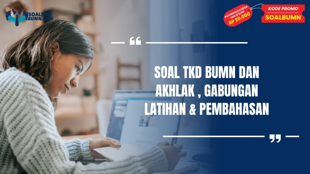 soal tkd bumn dan akhlak