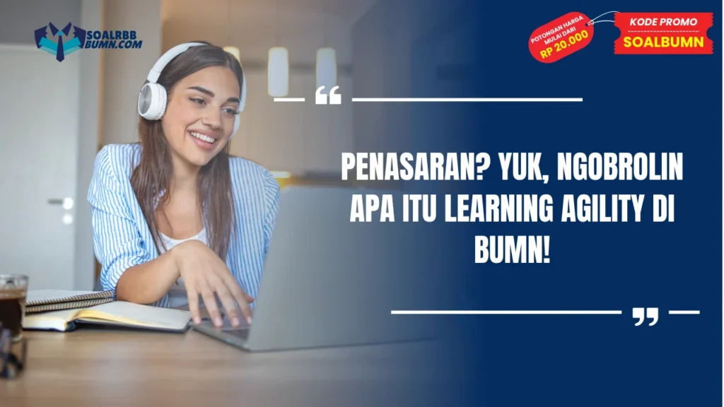 Apa Itu Learning agility BUMN
