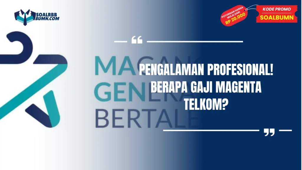 Berapa Gaji Magenta Telkom