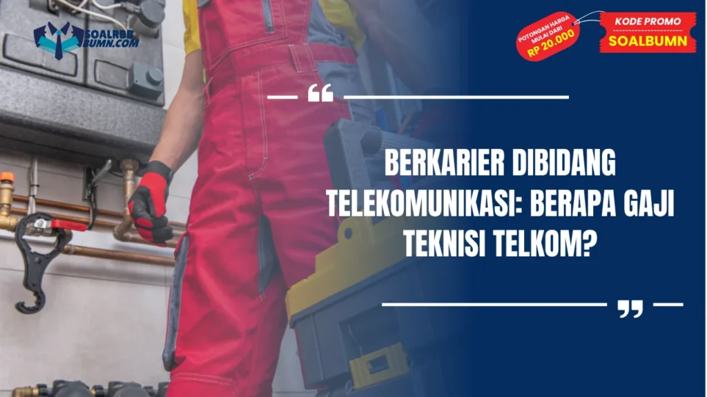 Berapa Gaji Teknisi Telkom