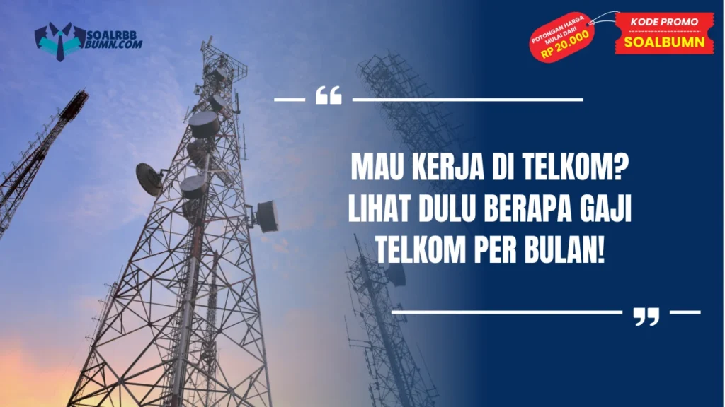 Berapa Gaji Telkom Per Bulan