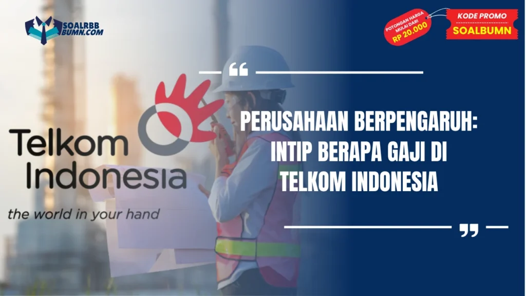 Berapa Gaji di Telkom Indonesia