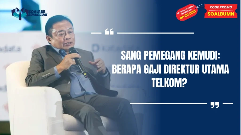 Gaji Direktur Utama Telkom