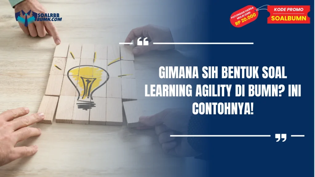 Soal Learning agility BUMN
