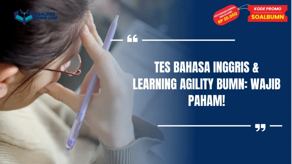 Tes Bahasa Inggris&Learning agility BUMN