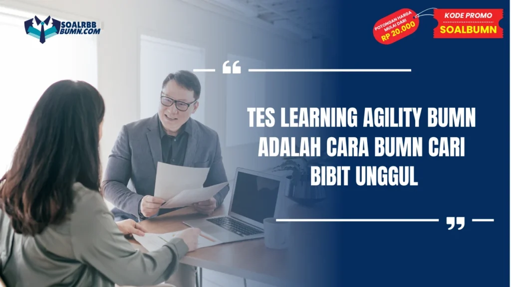 Tes Learning agility BUMN adalah