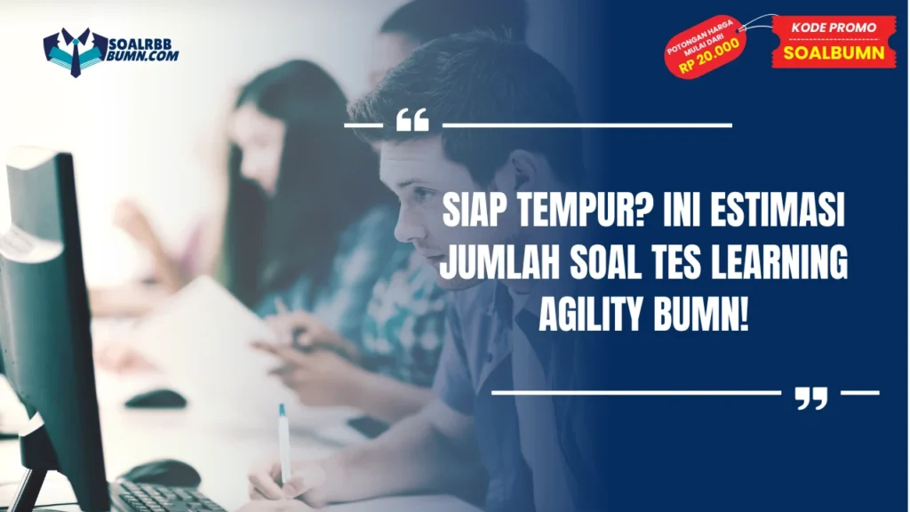 Jumlah Soal Learning Agility BUMN
