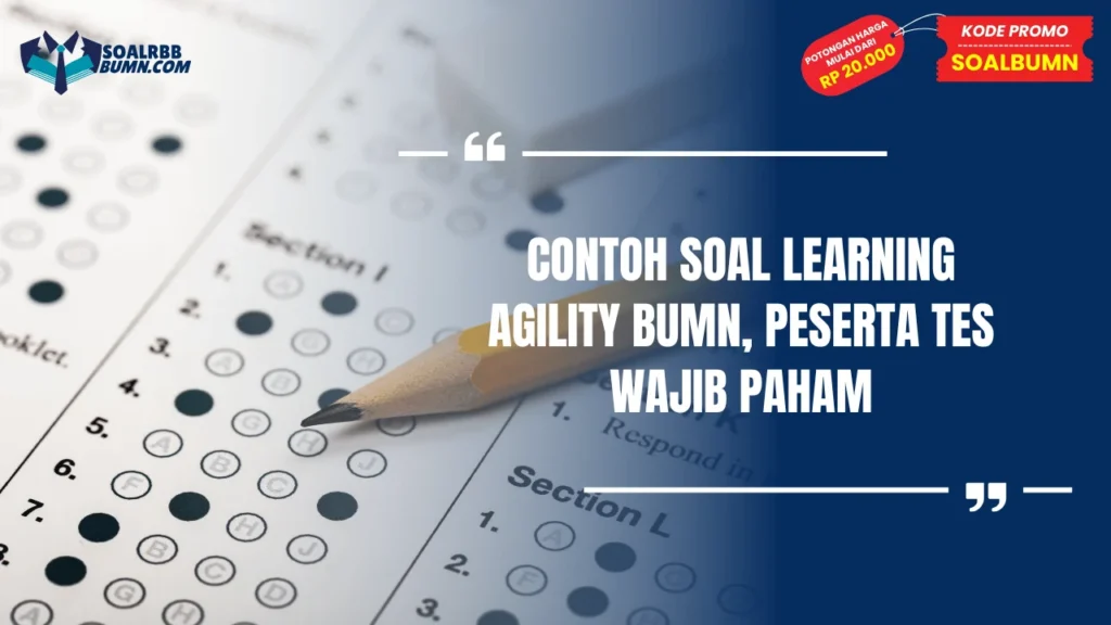 contoh soal learning agility bumn